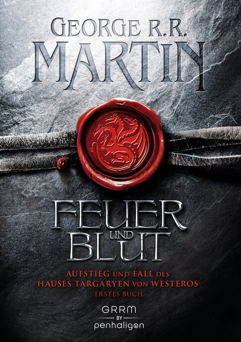 George R. R. Martin: Feuer und Blut (Hardcover, German language, 2018, Penhaglion)