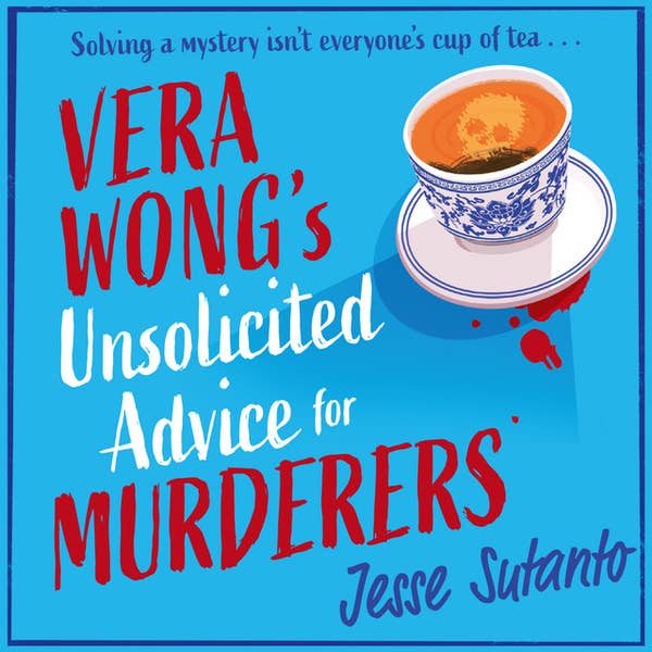 Jesse Q. Sutanto, Eunice Wong (Narrator): Vera Wong's Unsolicited Advice for Murderers (AudiobookFormat, 2023, HQ)