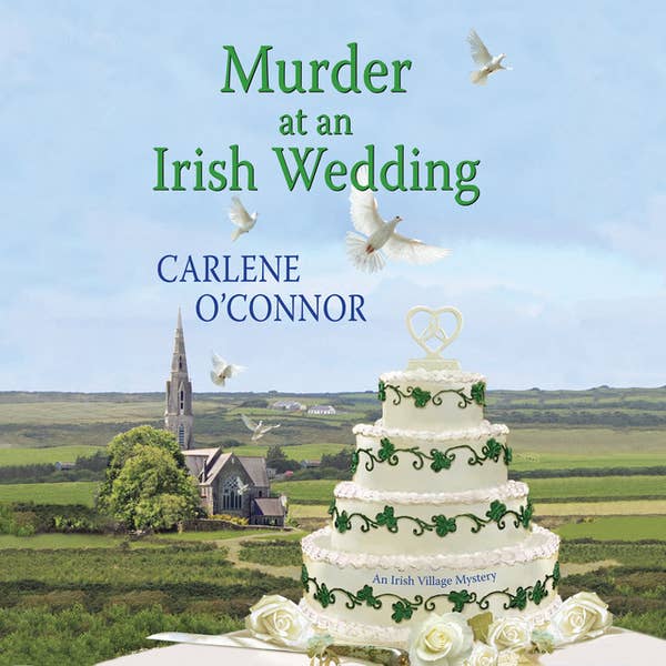 Carlene O’Connor, Caroline Lennon (Narrator): Murder at an Irish Wedding (AudiobookFormat, 2017, Dreamscape Media)