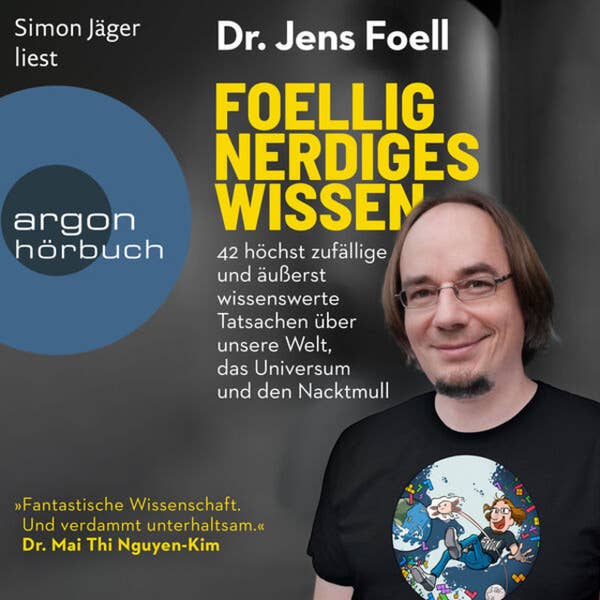 Jens Foell, Simon Jäger (Sprecher): Foellig nerdiges Wissen (AudiobookFormat, German language, 2023, argon)