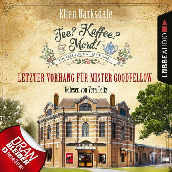 Ellen Barksdale, Vera Teltz (Sprecherin): Tee? Kaffee? Mord!:  Letzter Vorhang für Mister Goodfellow (AudiobookFormat, German language, 2022, Lübbe Audio)