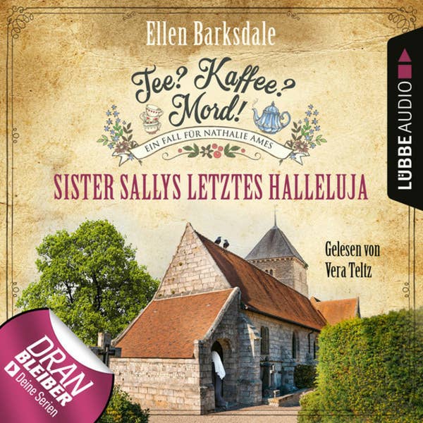 Ellen Barksdale, Vera Teltz (Sprecherin): Tee? Kaffee? Mord! Sister Sallys letztes Halleluja (AudiobookFormat, 2021, Lübbe Audio)