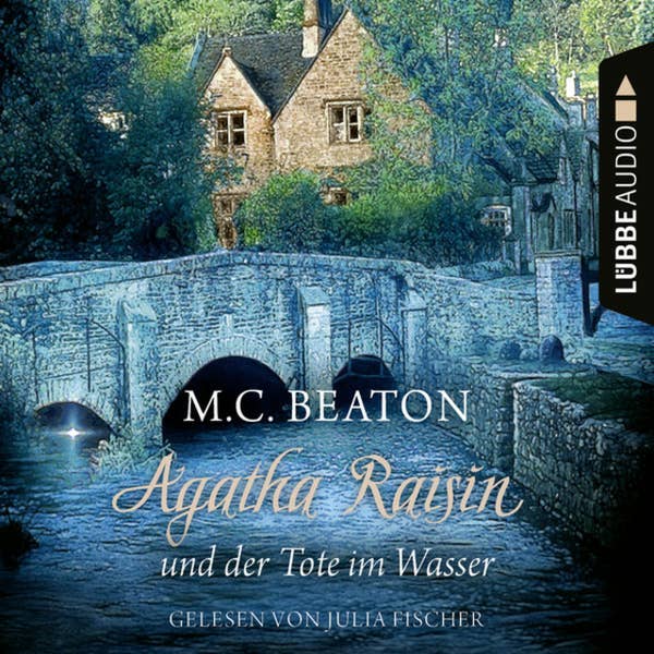 M. C. Beaton, Julia Fischer (Sprecherin): Agatha Raisin und der Tote im Wasser (AudiobookFormat, German language, 2022, Lübbe Audio)