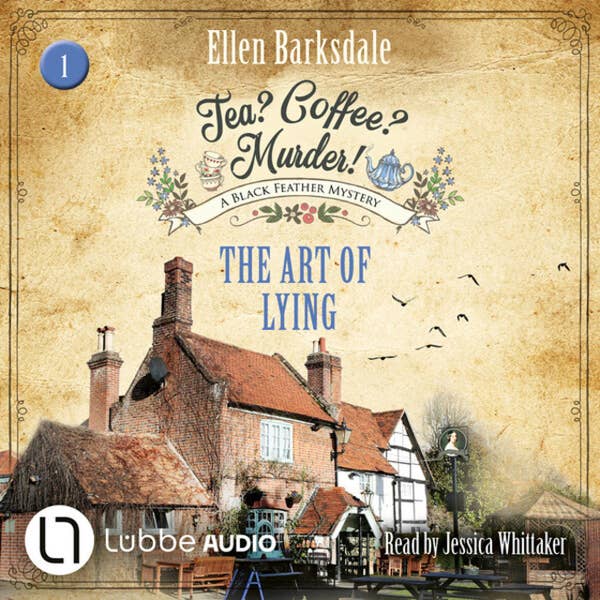 Ellen Barksdale, Jessica Whittaker (Narrator): Tea? Coffee? Murder!: The Art of Lying (AudiobookFormat, 2023)