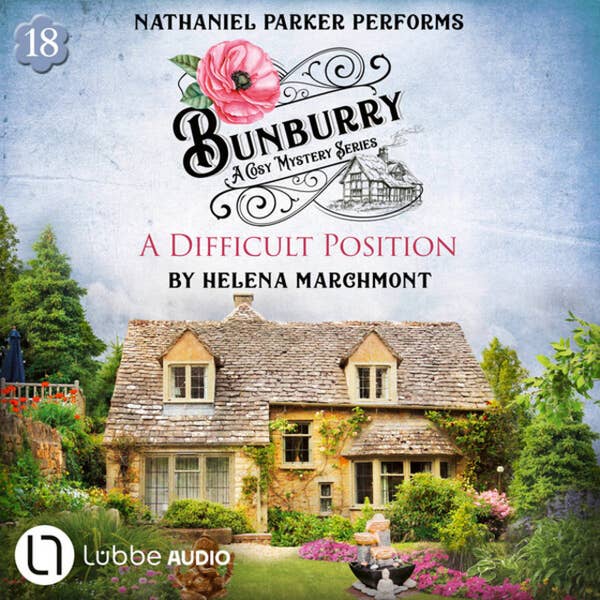 Helena Marchmont, Nathaniel Parker (Narrator): Bunburry: A Difficult Position (AudiobookFormat, 2025, Lübbe Audio)