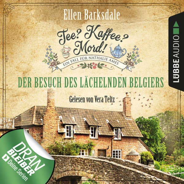 Ellen Barksdale, Vera Teltz (Sprecherin): Tee? Kaffee? Mord!: Der Besuch des lächelnden Belgiers (AudiobookFormat, German language, 2018, Lübbe Audio)