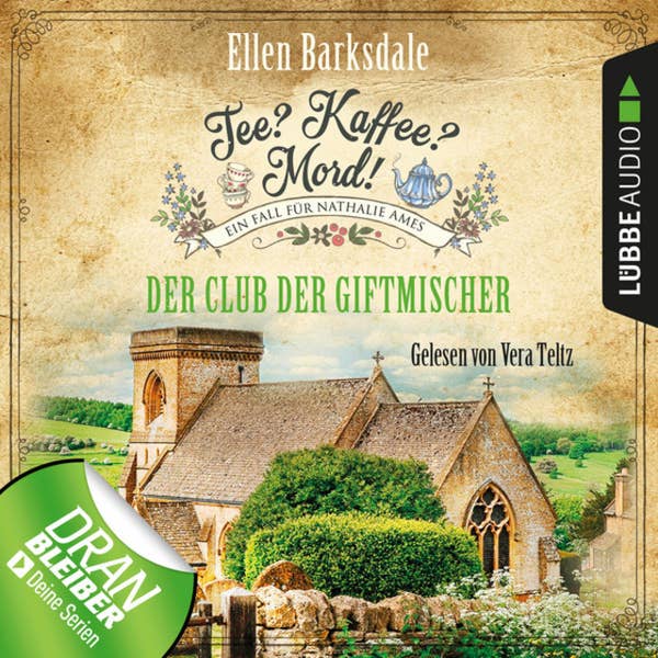 Ellen Barksdale, Vera Teltz (Sprecherin): Tee? Kaffee? Mord!: Der Club der Giftmischer (AudiobookFormat, German language, 2018, Lübbe Audio)