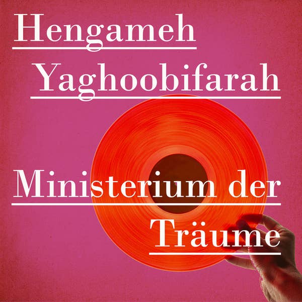 Hengameh Yaghoobifarah, Susan Zare (Sprecherin): Ministerium der Träume (AudiobookFormat, German language, 2021, Hierax Medien)