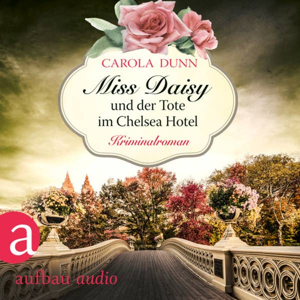 Carola Dunn, Julia von Tettenborn (Sprecherin): Miss Daisy und der Tote im Chelsea Hotel (AudiobookFormat, German language, 2020, Aufbau Audio)