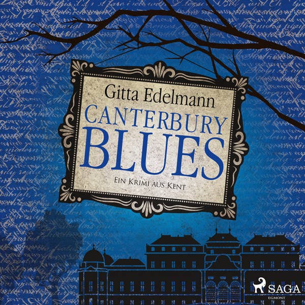 Gitta Edelmann, Astrid Schulz (Sprecherin): Ein Krimi aus Kent: Canterbury Blues (AudiobookFormat, German language, 2022, SAGA Egmont)
