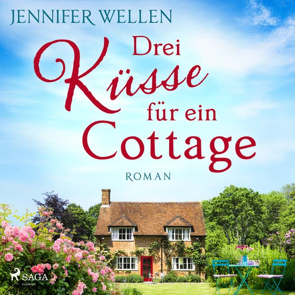 Jennifer Wellen, Sandra Voss (Sprecherin): Drei Küsse für ein Cottage (AudiobookFormat, German language, 2023, SAGA Egmont)