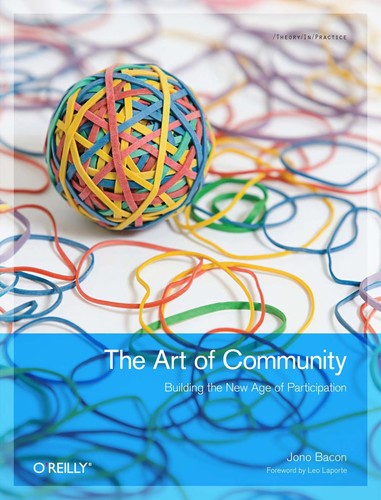 Jono Bacon: The Art of Community (Paperback, O'Reilly)
