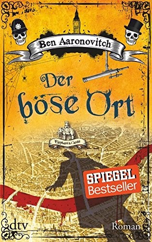 Ben Aaronovitch: Der böse Ort (Paperback, 2014, dtv Verlagsgesellschaft)