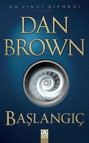 Dan Brown: Başlangıç (Paperback, Altn Kitaplar, Altın Kitaplar)