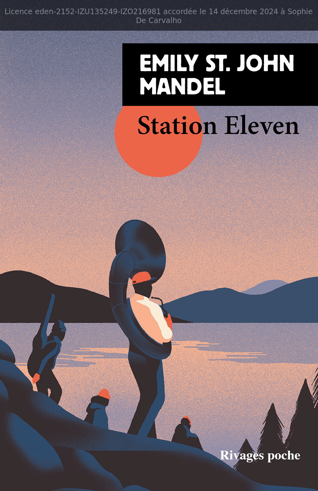 St. John Mandel Emily: Station Eleven (français language, 2016, Payot & Rivages)