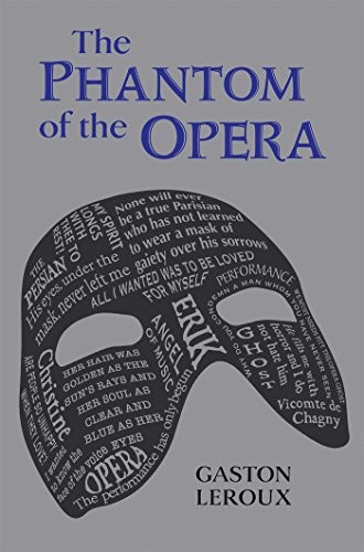 Gaston Leroux: The Phantom of the Opera (Canterbury Classics)