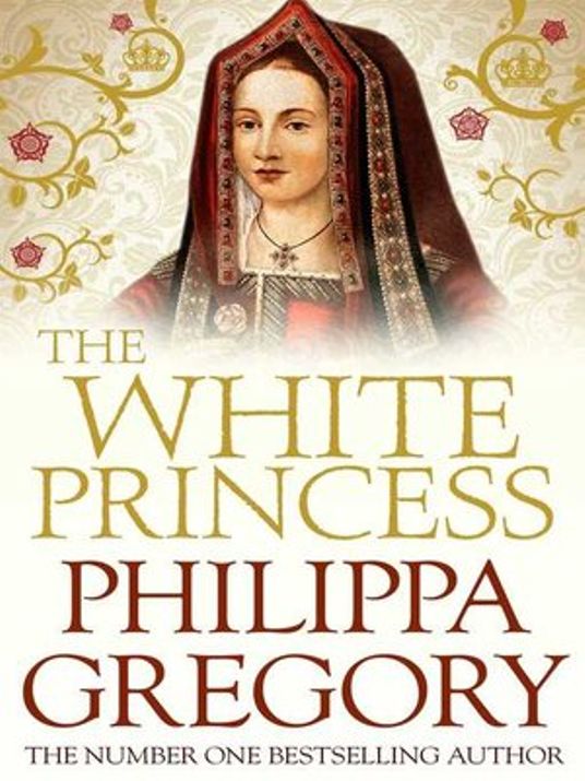 Philippa Gregory: The White Princess (EBook, 2013, Simon & Schuster UK)