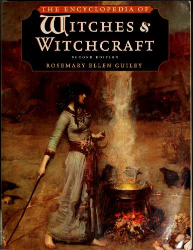 Rosemary Guiley: The encyclopedia of witches and witchcraft (1999, Facts On File, Infobase Holdings, Inc.)