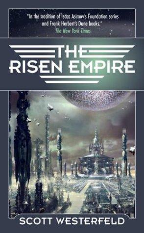 Scott Westerfeld: The Risen Empire (Paperback, Tor Science Fiction)