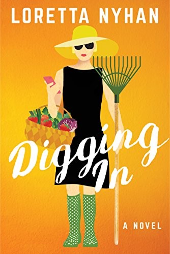 Loretta Nyhan: Digging In (Hardcover, 2018, Lake Union Publishing)