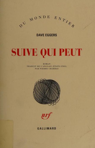 Dave Eggers, Pierre Charras: Suive qui peut (Paperback, French language, GALLIMARD)