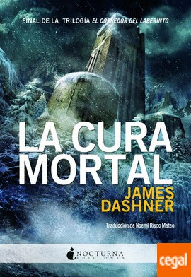 James Dashner, James Dashner: La cura mortal (2013, Nocturna ediciones)