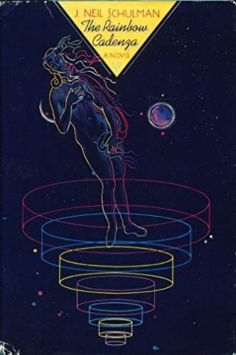 J. Neil Schulman: The Rainbow Cadenza (Hardcover, 1983)