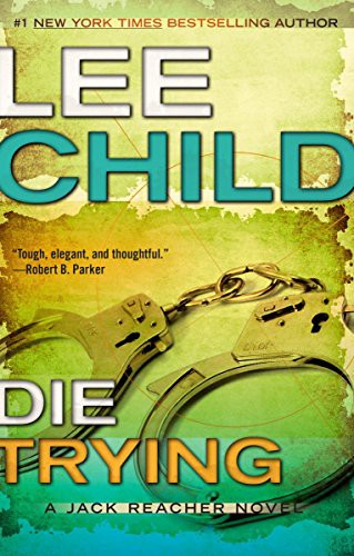 Lee Child, Johnathan McClain: Die Trying (AudiobookFormat, Penguin Audio)