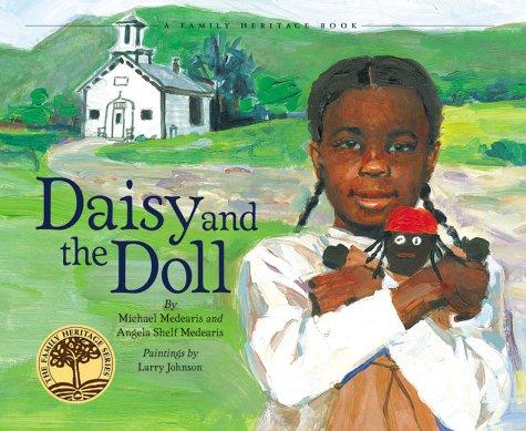 Michael Medearis: Daisy and the doll (2000, Vermont Folklife Center, Distributed by Independent Publishers Group)