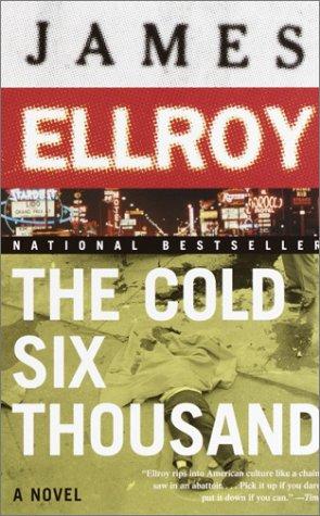 James Ellroy: The Cold Six Thousand (Vintage)