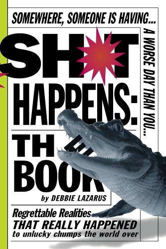 Deborah Lazarus: Sh*t Happens (Paperback, Workman Publishing Company)