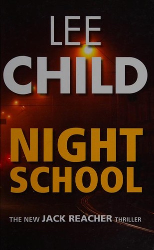 Lee Child: Night School (2017, Charnwood)