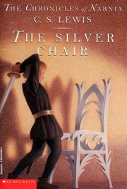 C. S. Lewis: The Silver Chair (1981, Scholastic)