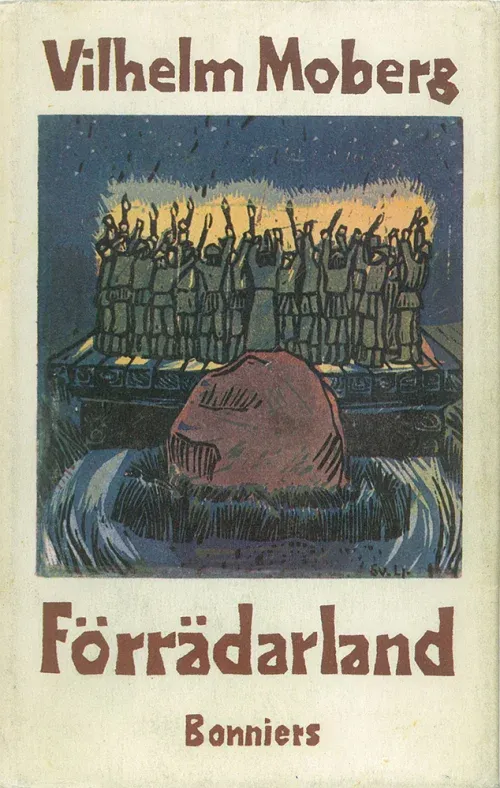 Vilhelm Moberg: Förrädarland. (Swedish language, 1967, Bonnier)