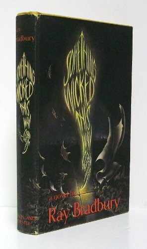 Ray Bradbury: Something Wicked This Way Comes (Hardcover, Simon & Schuster)