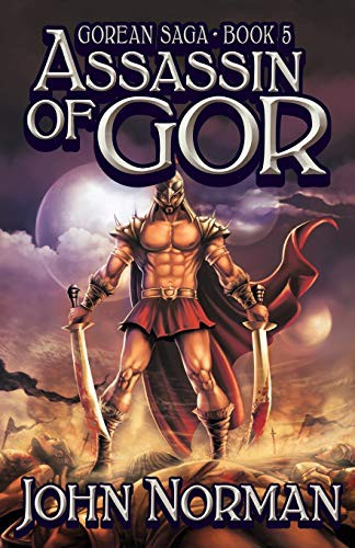 John Norman: Assassin of Gor (Paperback, 2014, Open Road Media Sci-Fi & Fantasy)