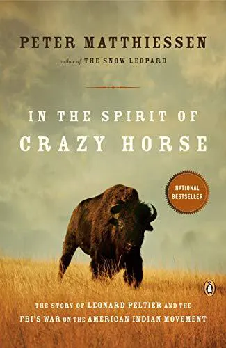 Peter Matthiessen: In the Spirit of Crazy Horse: The Story of Leonard Peltier and the FBI's War on the American Indian Movement