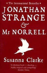 Susanna Clarke: Jonathan Strange & Mr Norrell (Paperback, 2005, Bloomsbury Publishing)