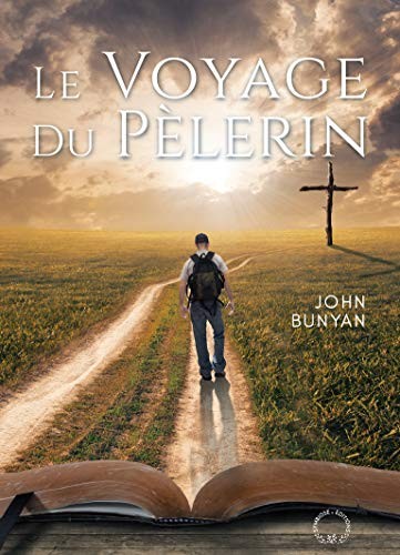 John Bunyan: Le voyage du pèlerin (Paperback, SYMBIOSE)