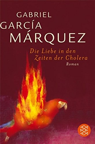 Gabriel García Márquez, Fischer: Die Liebe in Den Zeiten Der Cholera (Paperback, German language, French and European Publications Inc)