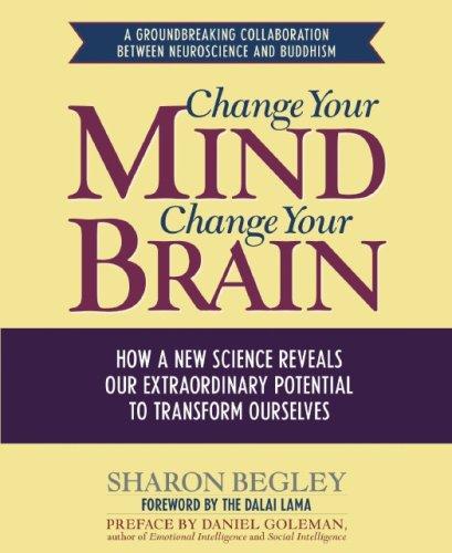 Sharon Begley: Train Your Mind, Change Your Brain (AudiobookFormat, Audio Renaissance)