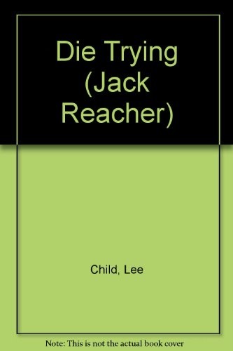 Lee Child, Dick Hill: Die Trying (AudiobookFormat, Brilliance)