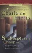 Charlaine Harris: Shakespeare's Champion (The Second Lily Bard Mystery) (2006, Berkley)