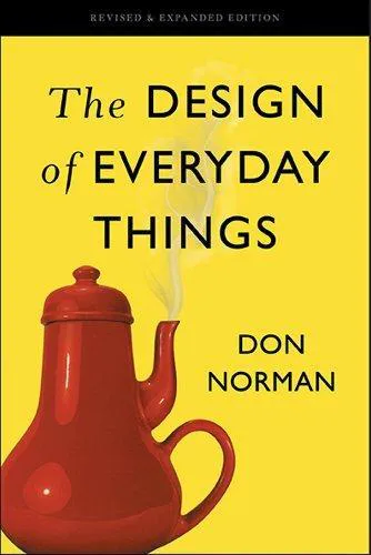 Donald A. Norman: The design of everyday things (2013)