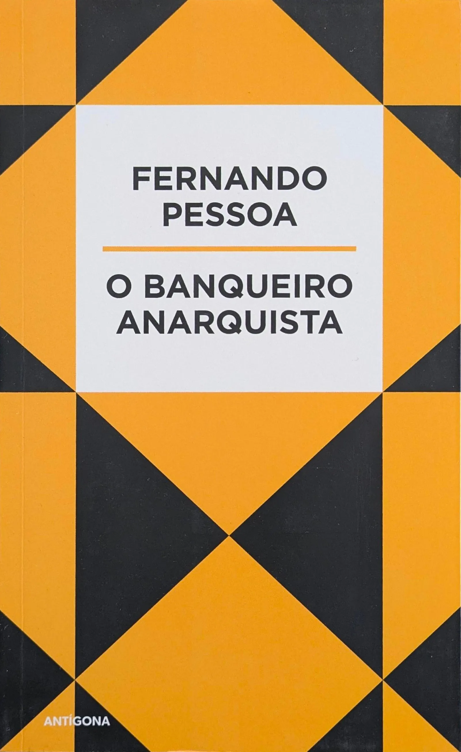 Fernando Pessoa: Banqueiro Anarquista (Paperback, Spanish language, 1999, Koch, Neff & Oetinger & Co)