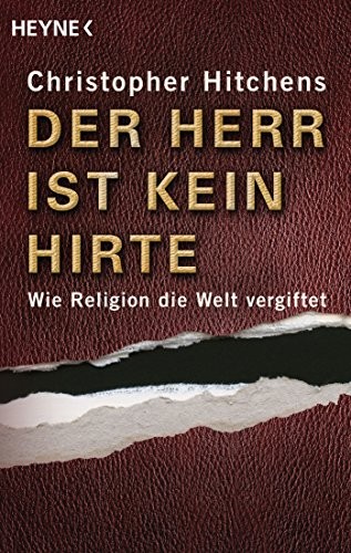 Christopher Hitchens: Der Herr ist kein Hirte (Paperback, Heyne Verlag)