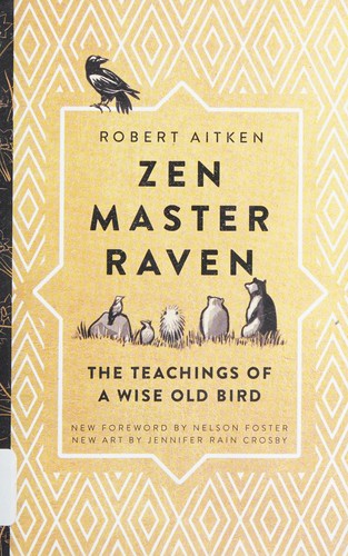 Aitken, Robert: Zen master raven (2017, Wisdom Publications)