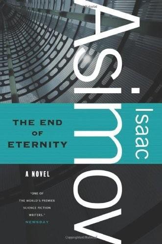 Isaac Asimov: The end of eternity (2010)