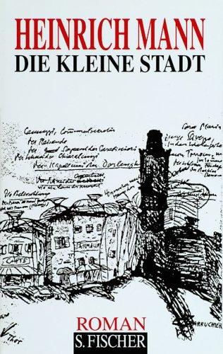 Heinrich Mann: Die kleine Stadt. (Hardcover, 1994, Fischer (S.), Frankfurt)