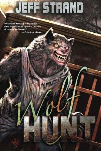 Jeff Strand, Frank Walls: Wolf Hunt (Paperback, Dark Regions Press)